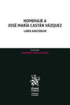 Homenaje a José María Castán Vázquez. Liber Amicorum | 9788413361208 | Portada