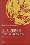 EL CUERPO EMOCIONAL: ENCUENTRA TU CONEXION CUERPO-MENTE | 9788499887180 | Portada