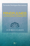 MINDFULNESS. LA ATENCION CONSCIENTE: LA VIA DIRECTA A LA SABIDURIA | 9788499887234 | Portada