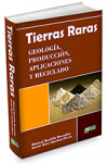 Tierras Raras: Geología, producción, aplicaciones y reciclado | 9788494242083 | Portada