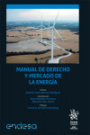 Manual de Derecho y Mercado de la Energía | 9788413363424 | Portada