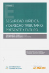 Seguridad jurídica y derecho tributario: presente y futuro | 9788413098258 | Portada