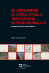 El Urbanismo en el Litoral Andaluz Tras la Última Burbuja Inmobiliaria | 9788417973100 | Portada