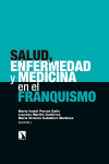 Salud, Enfermedad y Medicina en el Franquismo | 9788490978894 | Portada