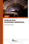 TEORIA DE VIGAS EN INGENIERIA AEROESPACIAL | 9788490488181 | Portada