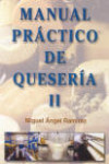 MANUAL PRÁCTICO DE QUESERÍA. TOMO II | 9788487269196 | Portada