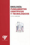 ENOLOGÍA: FUNDAMENTOS CIENTÍFICOS Y TECNOLÓGICOS | 9788489922747 | Portada