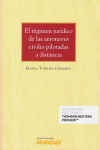 El régimen jurídico de las aeronaves civiles pilotadas a distancia | 9788413098487 | Portada