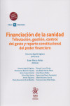 Financiación de la Sanidad. Tributación, Gestión, Control del Gasto y Reparto Constitucional del Poder Financiero | 9788413138107 | Portada