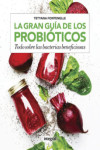 LA GRAN GUÍA DE LOS PROBIÓTICOS | 9788491181255 | Portada