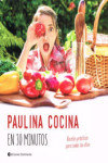 PAULINA COCINA EN 30 MINUTOS | 9789507546068 | Portada