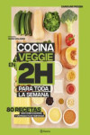 COCINA VEGGIE EN 2 HORAS PARA TODA LA SEMANA | 9788408221678 | Portada