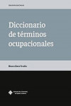 Diccionario de Términos Ocupacionales | 9788490443606 | Portada