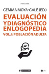 EVALUACIÓN Y DIAGNÓSTICO EN LOGOPEDIA. VOL I. POBLACIÓN ADULTA | 9788491806592 | Portada