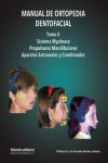 Manual de Ortopedia Dentofacial. Tomo II. Sistema Myobrace, Propulsores Mandibulares, Aparatos Extraorales y Combinados | 9788412086829 | Portada