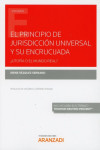 Principio de jurisdicción universal y su encrucijada ¿utopía o el mundo real? | 9788413087290 | Portada