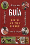 GUÍA DEL SECTOR CÁRNICO ESPAÑOL. Tecnologías, Investigación, Situación y Futuro | 9788492349296 | Portada