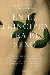 EN EL PRINCIPIO ERA EL SEXO | 9788449336614 | Portada