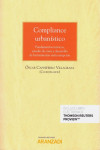 Compliance urbanístico. Fundamentos teóricos, estudio de casos y desarrollo de herramientas anticorrupción | 9788413089713 | Portada