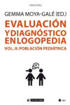 Evaluación y diagnóstico en logopedia (Vol. II): Población pediátrica | 9788491806608 | Portada