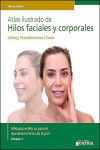 Atlas Ilustrado de Hilos Faciales y Corporales. Lifting. Procedimientos. Casos | 9789874922519 | Portada