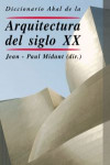 Diccionario Akal de la Arquitectura del siglo XX | 9788446017479 | Portada