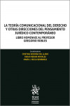 La Teoría Comunicacional del Derecho y Otras Direcciones del Pensamiento Jurídico Contemporáneo | 9788413365886 | Portada