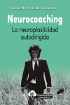 Neurocoaching. La neuroplasticidad autodirigida | 9788491714507 | Portada