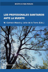 Los Profesionales Sanitarios ante la Muerte | 9788413245539 | Portada