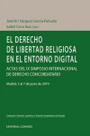 Derecho de libertad religiosa en el entorno digital. Actas del IX simposio internacional de derecho concordatario | 9788490459324 | Portada