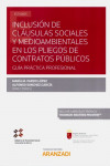 Inclusión de cláusulas sociales y medioambientales en los pliegos de contratos públicos. Guía práctica profesional | 9788413464770 | Portada