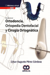 Excelencia en Ortodoncia, Ortopedia Dentofacial y Cirugía Ortognática + E-Book | 9789585598010 | Portada