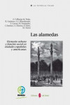 LAS ALAMEDAS: ELEMENTO URBANO Y FUNCIÓN SOCIAL EN CIUDADES ESPAÑOLAS Y AMERICNAS | 9788476289327 | Portada