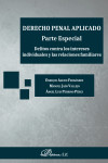 Derecho penal aplicado. Parte Especial. Delitos contra los intereses individuales y las relaciones familiares | 9788413245799 | Portada