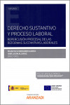 Derecho sustantivo y proceso laboral. Repercusión procesal de las reformas sustantivas laborales | 9788413086682 | Portada