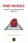 RUBY ON RAILS: APRENDE A CREAR APLICACIONES WEB DESDE CERO | 9788494897290 | Portada