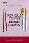 POR QUE COMES COMO COMES | 9788417886639 | Portada