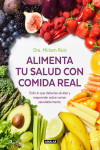 ALIMENTA TU SALUD CON COMIDA REAL | 9788403521889 | Portada