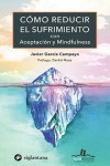 COMO REDUCIR EL SUFRIMIENTO | 9788416574834 | Portada