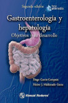 Gastroenterología y Hepatología. Objetivos y Su Desarrollo | 9786074486391 | Portada