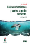 Delitos urbanísticos y contra el medio ambiente | 9788445446782 | Portada