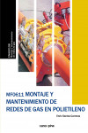MF0611 MONTAJE Y MANTENIMIENTO DE REDES DE GAS EN POLIETILENO | 9788417119935 | Portada