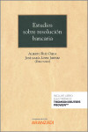 ESTUDIOS SOBRE RESOLUCIÓN BANCARIA | 9788413464893 | Portada