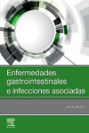 Enfermedades gastrointestinales e infecciones asociadas | 9788491137290 | Portada