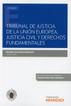 Tribunal de justicia de la Unión Europea, justicia civil y derechos fundamentales | 9788413086866 | Portada