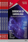 Evidencias en Cardiología. De los Ensayos Clínicos a las Conductas Terapéuticas, 4 Vols. | 9789874738301 | Portada