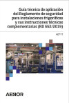 GUÍA TÉCNICA DE APLICACIÓN DEL REGLAMENTO DE SEGURIDAD PARA INSTALACIONES FRIGORÍFICAS Y SUS ITC (RD 552/2019) | 9788417891213 | Portada