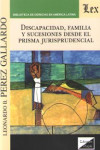 Discapacidad, familia y sucesiones desde el prisma jurisprudencial | 9789563924954 | Portada