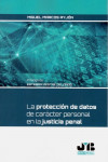 La protección de datos de carácter personal en la Justicia penal | 9788412157932 | Portada