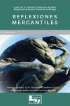 Reflexiones mercantiles. Con anexo a las consecuencias jurídicas en relación con el COVID 19 | 9788412158519 | Portada